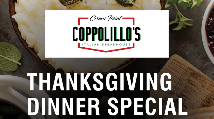 Coppolillo’s Crown Point Thanksgiving Day Special!